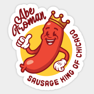 Abe Froman, Sausage King of Chicago Sticker